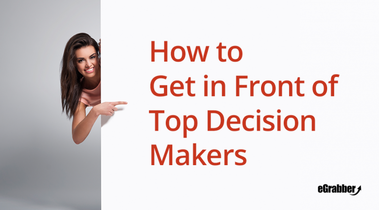 How to Get in Front of Top Decision Makers 9