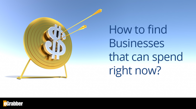 How to find Businesses that can spend right now? 1