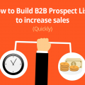 How to Build B2B Prospect Lists to increase sales (Quickly) 5