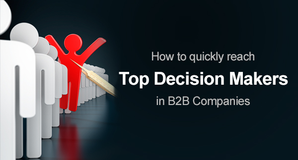 How to reach B2B Decision Makers [3 Steps] 3