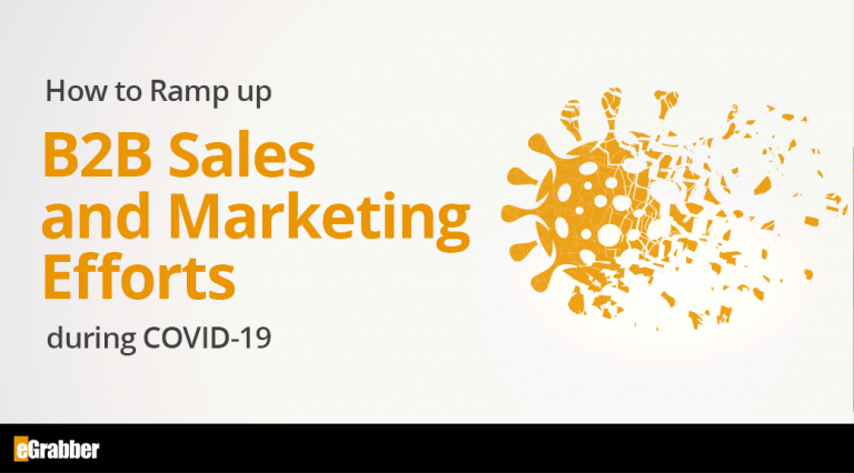 How to Ramp up B2B Sales and Marketing Efforts During COVID-19 4