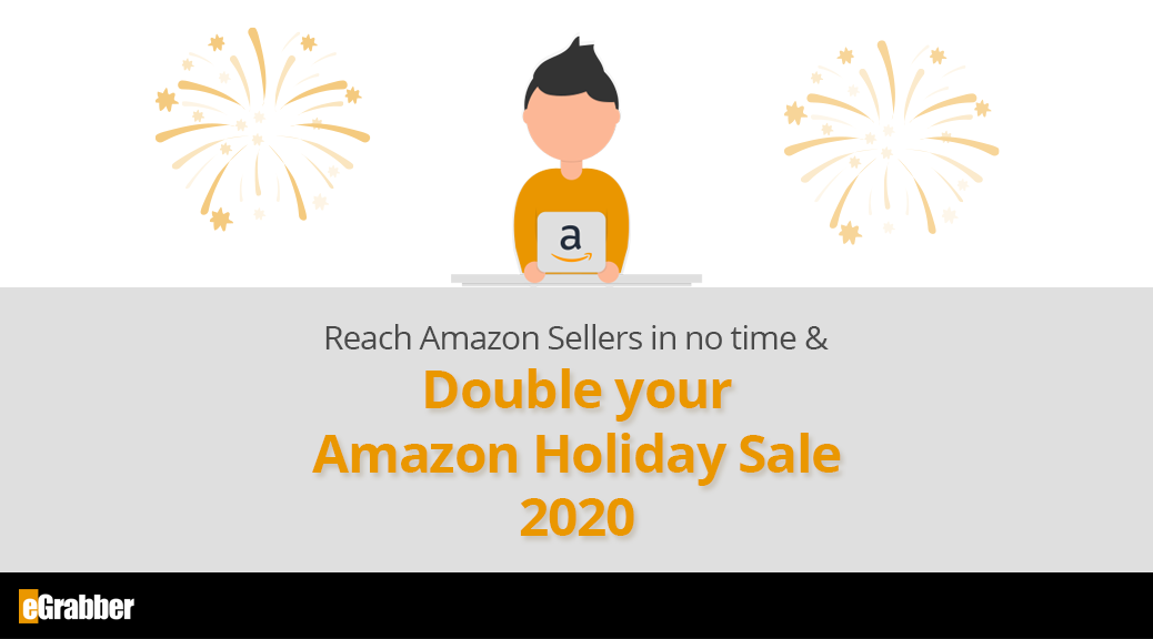 Amazon Holiday Sale 2021 - Reach Amazon Sellers in No Time & Double your Sales 1