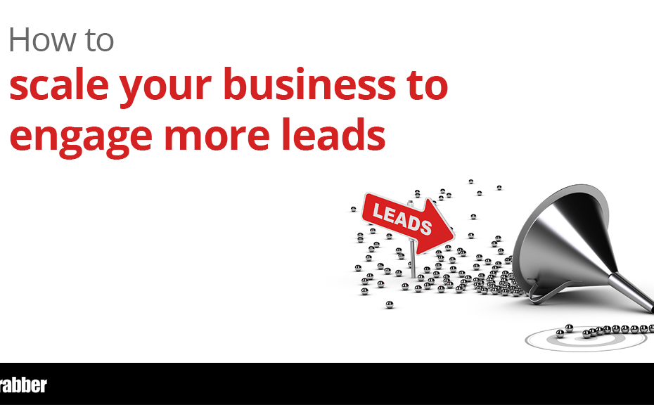How to Scale your Business to Engage More Leads 6