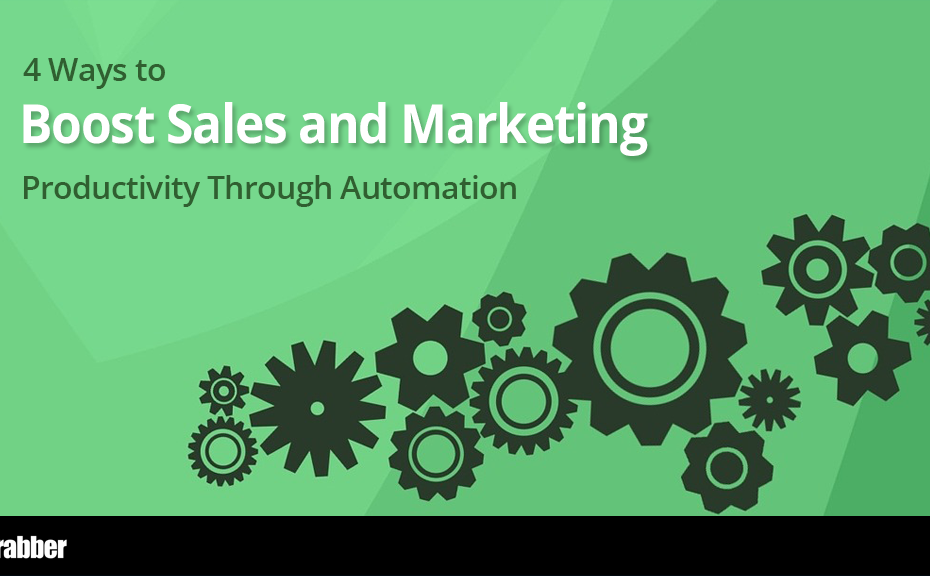4 Ways to Boost Sales and Marketing Productivity Through Automation 4