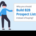 Why You Should Build B2B Prospect Lists Instead of Buying? 4