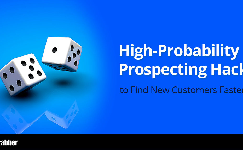High Probability Prospecting Hack to find New Customers Faster 4