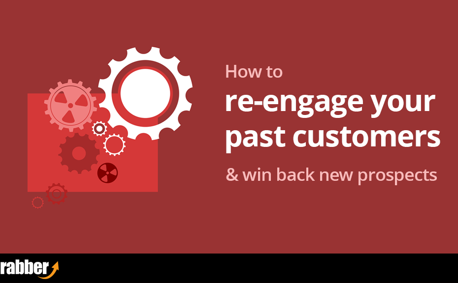How to Re-Engage your Past Customers and Win Back New Prospects 2