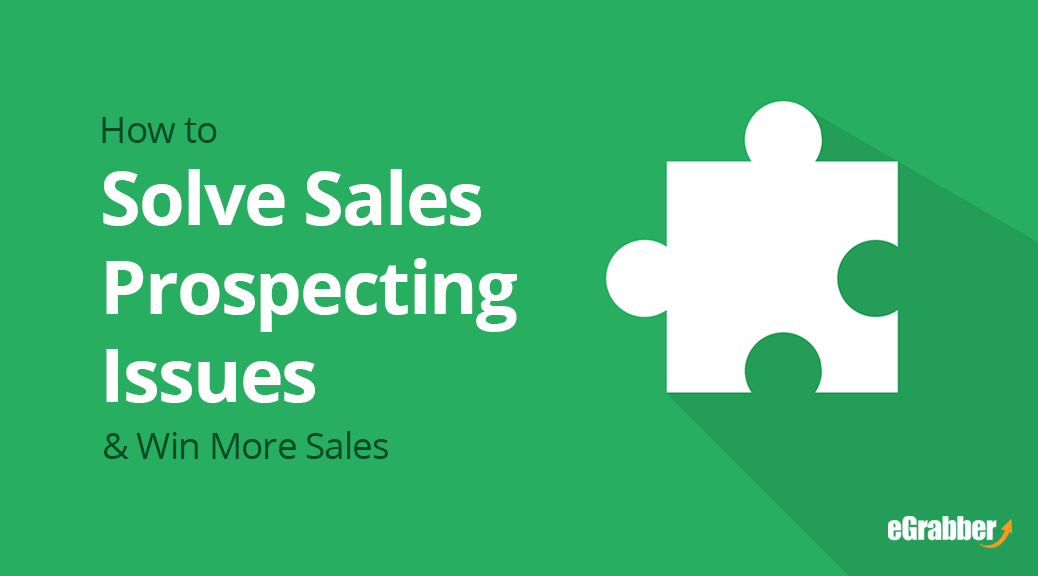 How to Solve Sales Prospecting Issues & Win More Sales 1