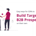 Easy ways for SDRs to Build targeted B2B Prospect list on their own 3