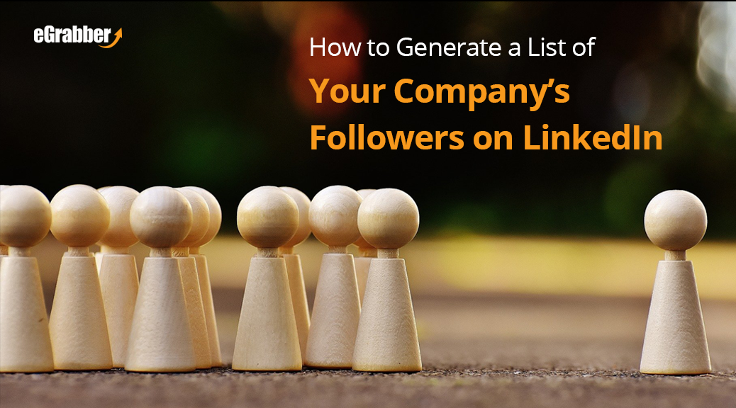How to Generate a List of Your Company’s Followers on LinkedIn 6