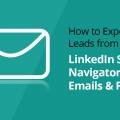 How to Quickly Export Leads from LinkedIn Sales Navigator with Emails & Phone# 7