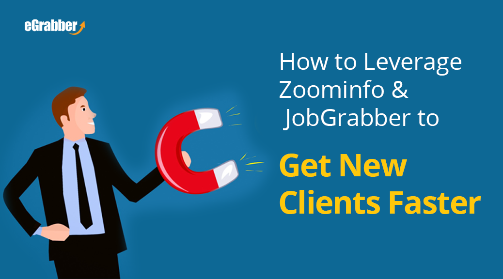 How to Leverage Zoominfo & JobGrabber to get New Clients Faster 5